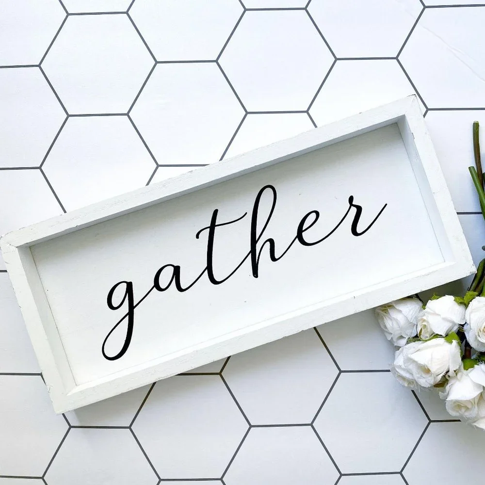 Rustic Quote Framed Wall Sign “Gather”